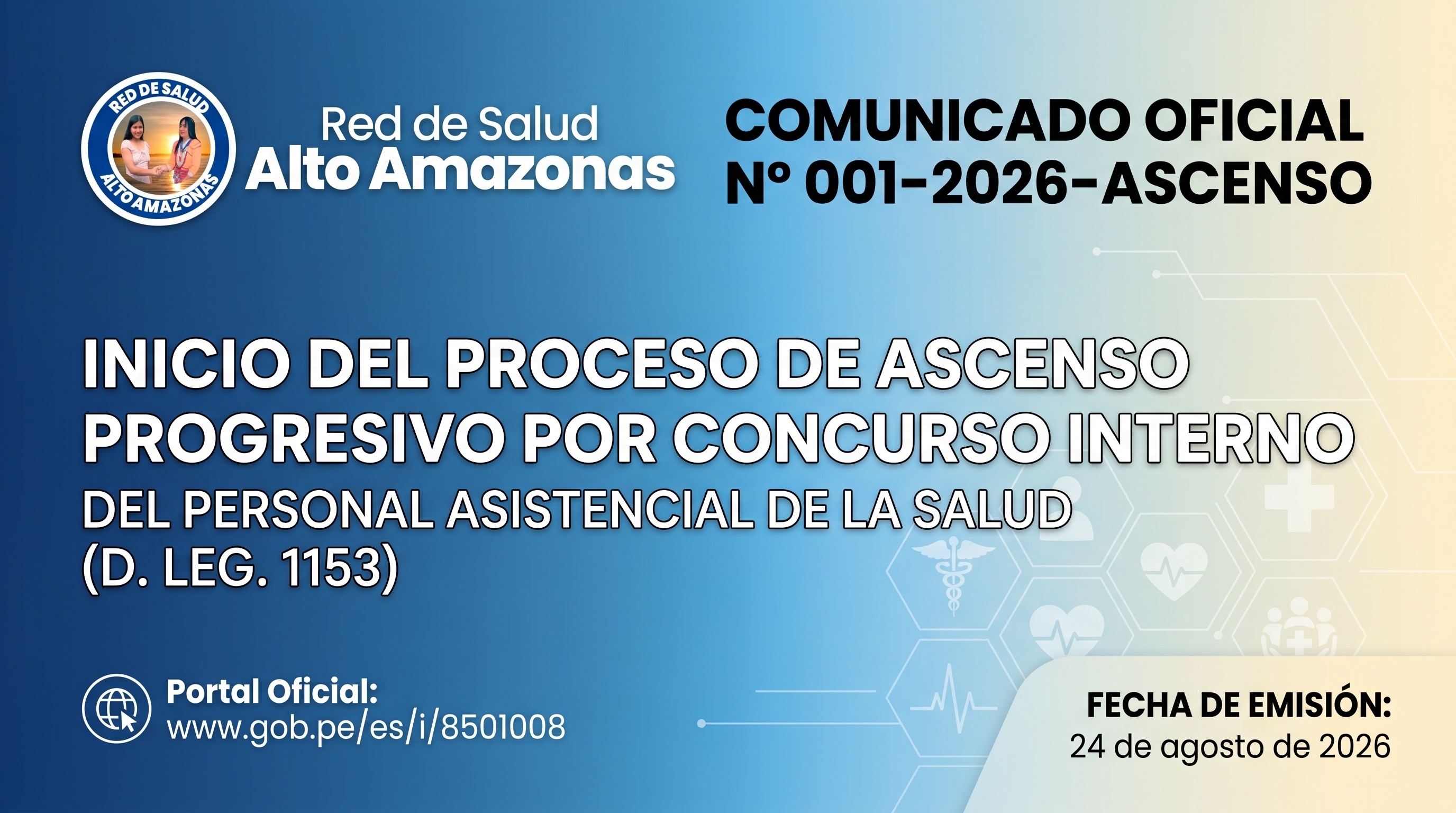 INICIO DEL PROCESO DE ASCENSO PROGRESIVO POR CONCURSO INTERNO DEL PERSONAL ASISTENCIAL DE LA SALUD (D. LEG. 1153).